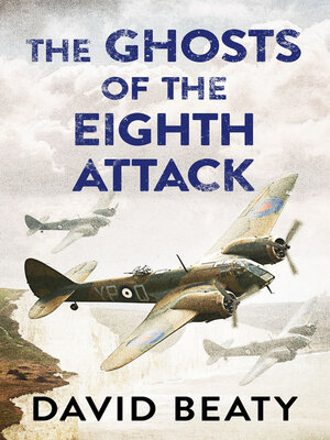 cover image of The Ghosts of the Eighth Attack